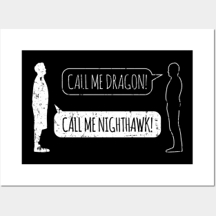 You Have to Call Me Nighthawk (Bubble Variant) Posters and Art